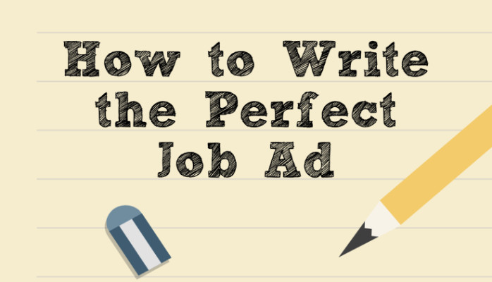 How to create job ads that will attract the right candidates